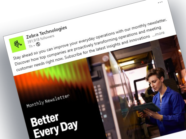 Zebra Technologies monthly newsletter highlighting strategies and insights to help businesses improve daily operations, transform workflows, and meet evolving customer needs.